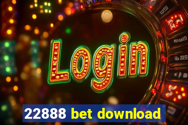 22888 bet download